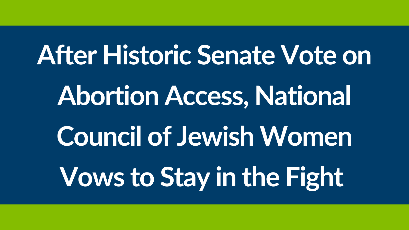 National Council of Jewish Women After Historic Senate Vote on
