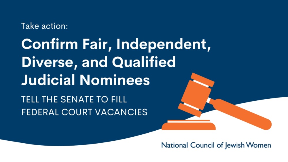 Take action: Confirm Fair, Independent, Diverse, and Qualified Judicial Nominees. Tell the Senate to Fill Federal Court Vacancies.