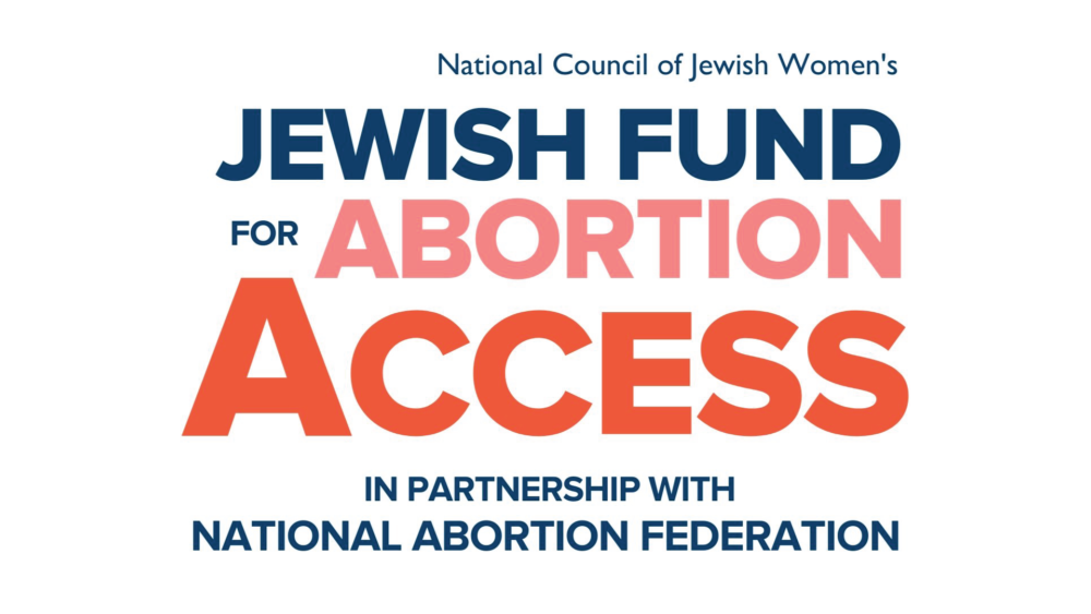 NCJW's Jewish Fund for Abortion Access