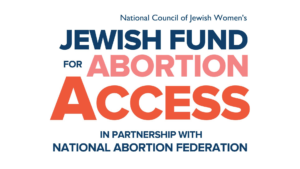 NCJW's Jewish Fund for Abortion Access