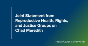 Joint Statement from Reproductive Health, Rights, and Justice Groups on Chad Meredith