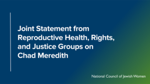 Joint Statement from Reproductive Health, Rights, and Justice Groups on Chad Meredith