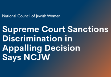 Supreme Court Sanctions Discrimination in Appalling Decision Says NCJW