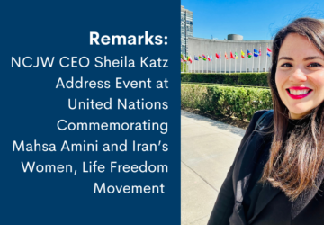 Remarks: NCJW CEO Sheila Katz Address Event at United Nations Commemorating Mahsa Amini and Iran’s Women, Life Freedom Movement