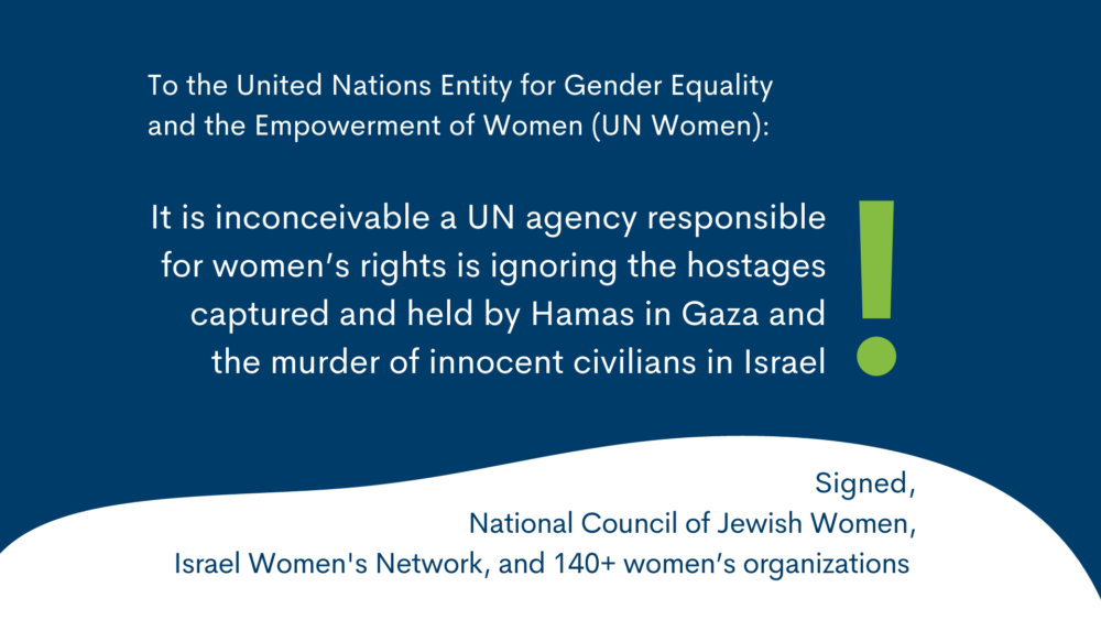 It is inconceivable a UN agency responsible for women’s rights is ignoring the hostages captured and held by Hamas in Gaza and the murder of innocent civilians in Israel