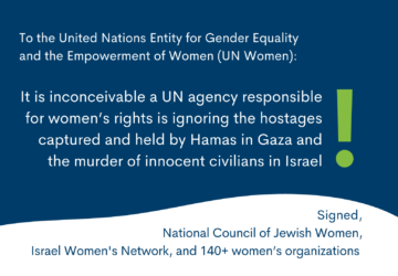 It is inconceivable a UN agency responsible for women’s rights is ignoring the hostages captured and held by Hamas in Gaza and the murder of innocent civilians in Israel