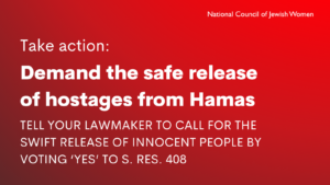 Take Action: Demand the safe release of hostages from Hamas. Tell your lawmaker to call for the swift release of innocent people by voting 'yes' to S. Res. 408.