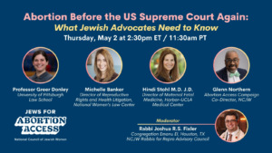 5/2 Event: Abortion Access Before the US Supreme Court Again: What Jewish Advocates Need to Know