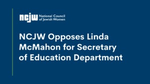 NCJW Opposes Linda McMahon for Secretary of Education Department