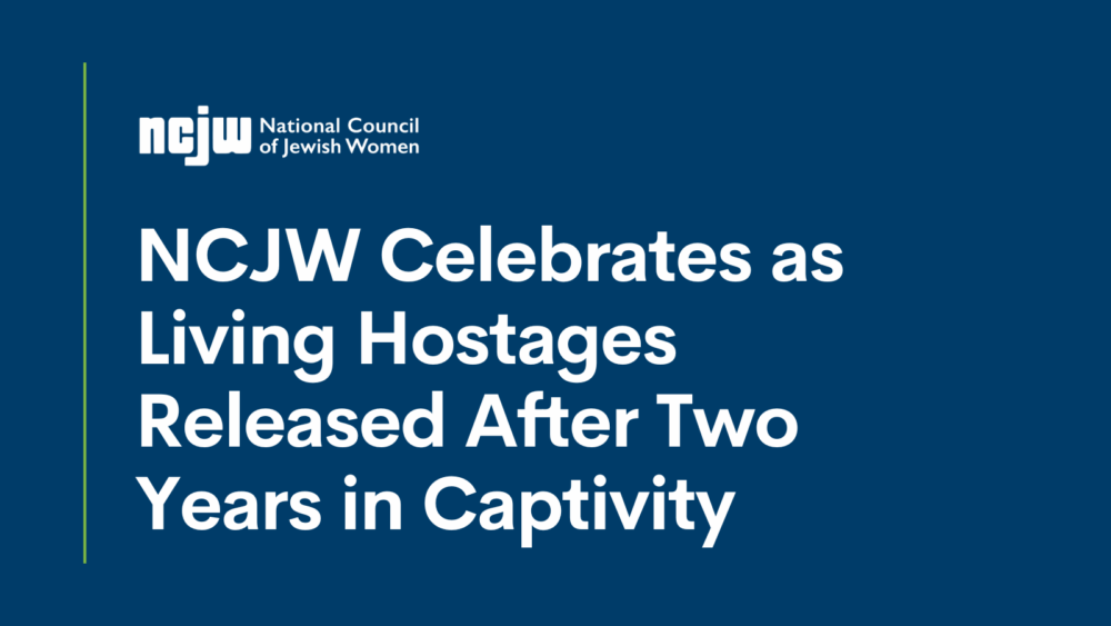 NCJW Celebrates as Living Hostages Released After Two Years in Captivity