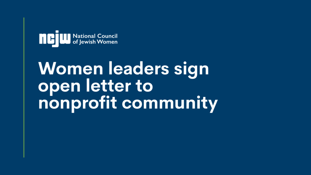 From NCJW: Women leaders sign open letter to nonprofit community