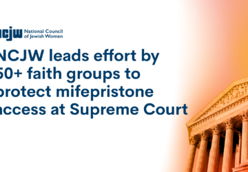 NCJW leads effort by 50 faith groups to protect mifepristone access at Supreme Court
