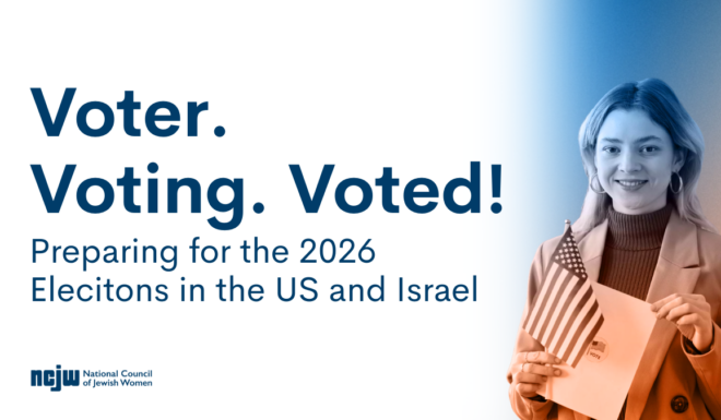 Voter. Voting. Voted! Preparing for the 2026 elections in US and Israel with NCJW